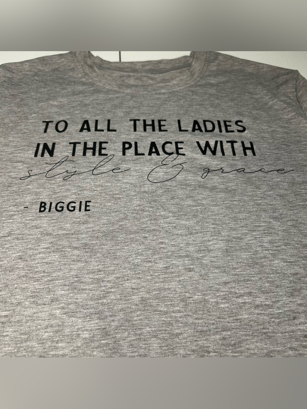 ‘To All The Ladies In the Place’ Biggie Notorious B.I.G. Gray Women’s Tee Shirt - Picture 13 of 14